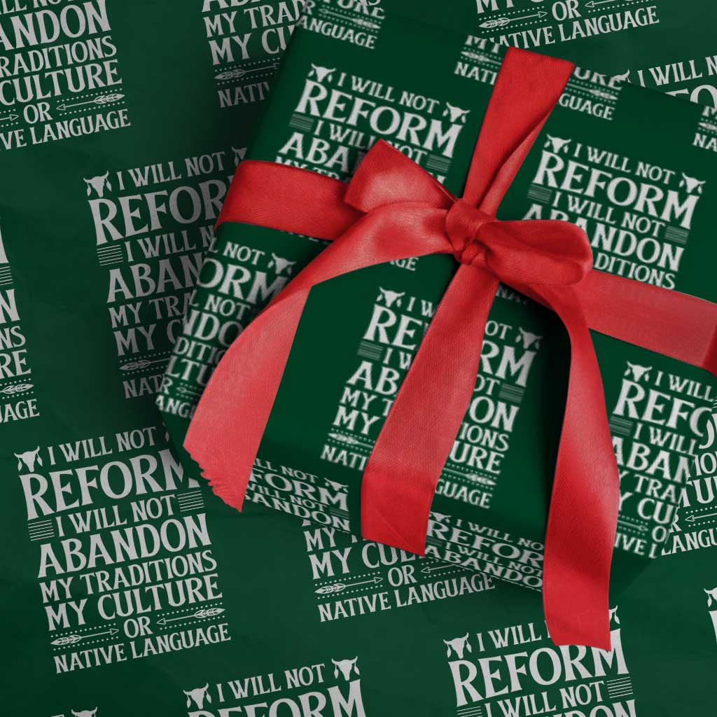 Native American Pride Wrapping Paper Roll I Will Not Conform I Will Not Abandon My Traditions