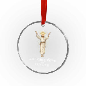 Nativity Scene Christmas Crystal Glass Ornament Love Came Down Jesus Christian TS14 Print Your Wear