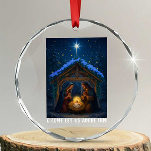 Nativity Scene Christmas Crystal Glass Ornament O Come Let Us Adrove Him TS14 Transparent Glass 3'' Circle Print Your Wear