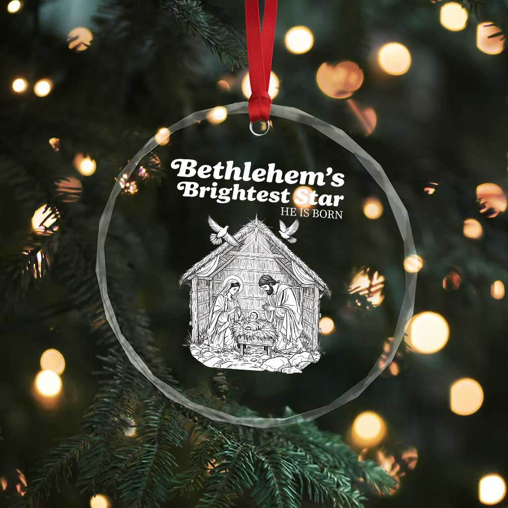 Nativity Scene Crystal Glass Ornament Brightest Star of Bethlehem He Is Born Christian Christmas TS14 Print Your Wear