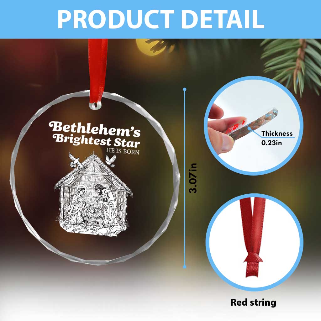 Nativity Scene Crystal Glass Ornament Brightest Star of Bethlehem He Is Born Christian Christmas TS14 Print Your Wear