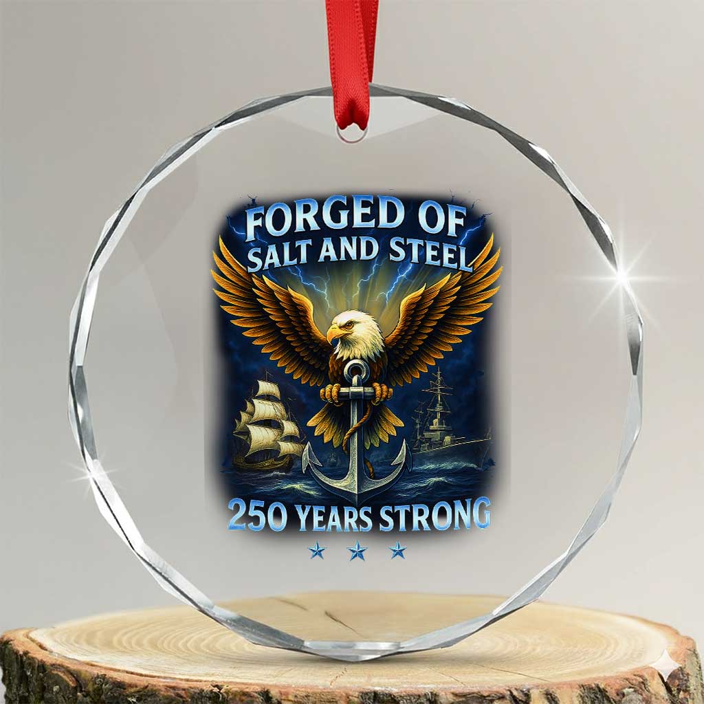 Navy Veteran 250th Anniversary Crystal Glass Ornament Forged of Salt and Steel US Naval Ships 250th Anniversary TS10 Transparent Glass 3'' Circle Print Your Wear