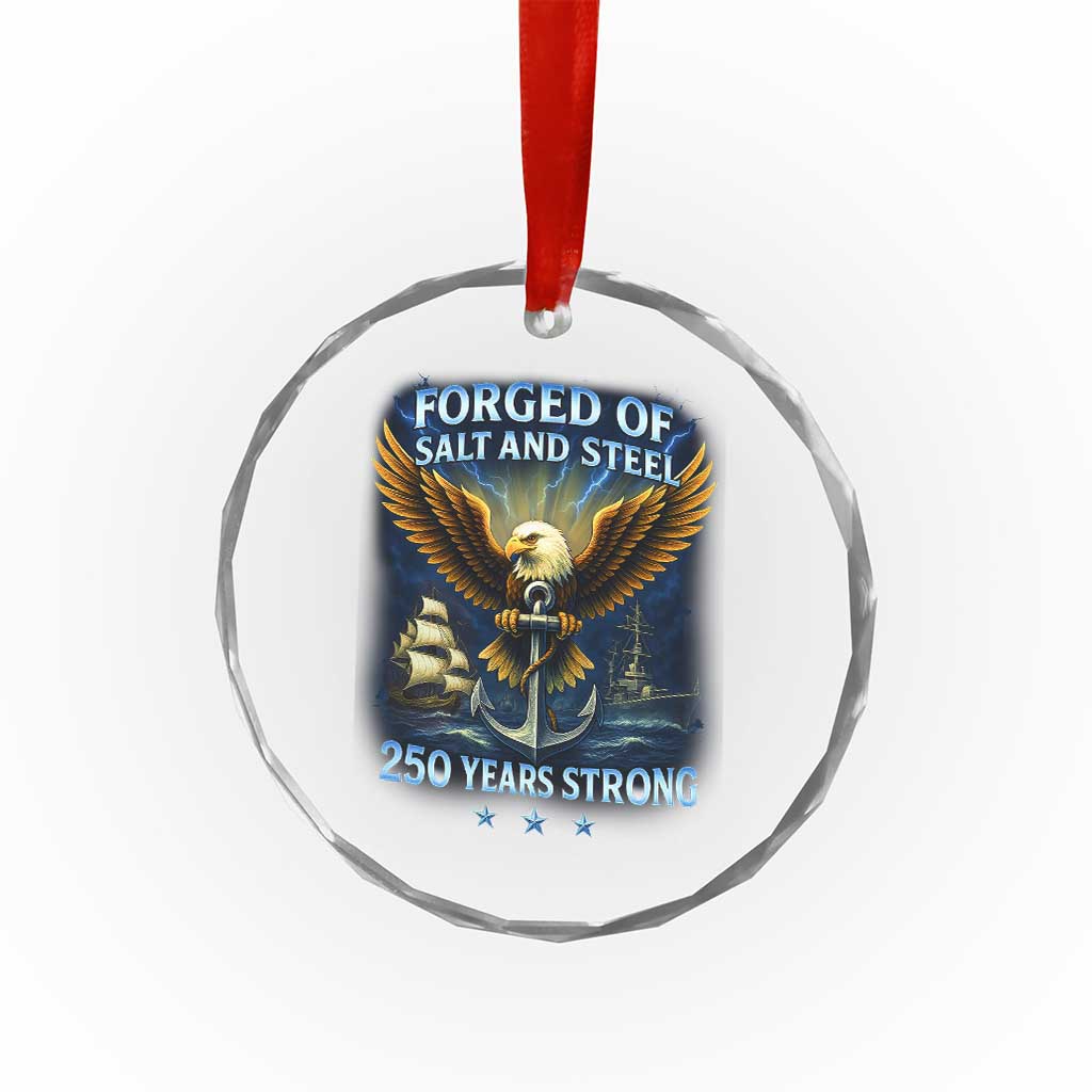 Navy Veteran 250th Anniversary Crystal Glass Ornament Forged of Salt and Steel US Naval Ships 250th Anniversary TS10 Transparent Glass 3'' Circle Print Your Wear
