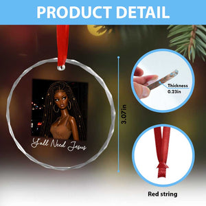Need-Jesus Sarcastic Afro Doll Meme Funny Saying Christian Crystal Glass Ornament Black Girl African Pride TS10 Print Your Wear