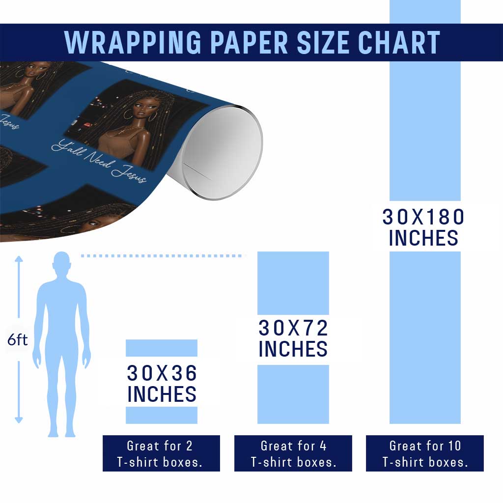 Need-Jesus Sarcastic Afro Doll Meme Funny Saying Christian Wrapping Paper Roll Black Girl African Pride TS10 Print Your Wear
