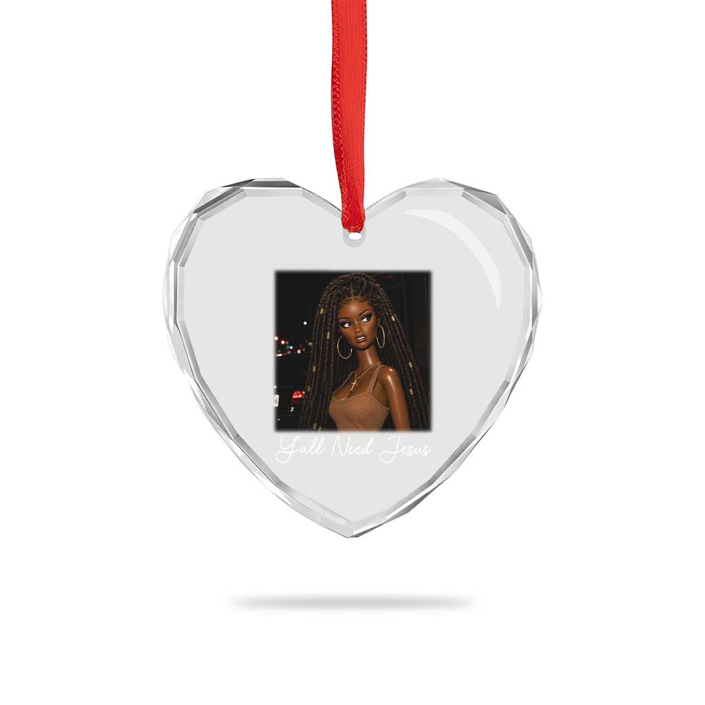 Need-Jesus Sarcastic Afro Doll Meme Funny Saying Christian Heart Crystal Glass Ornament Black Girl African Pride TS10 Print Your Wear