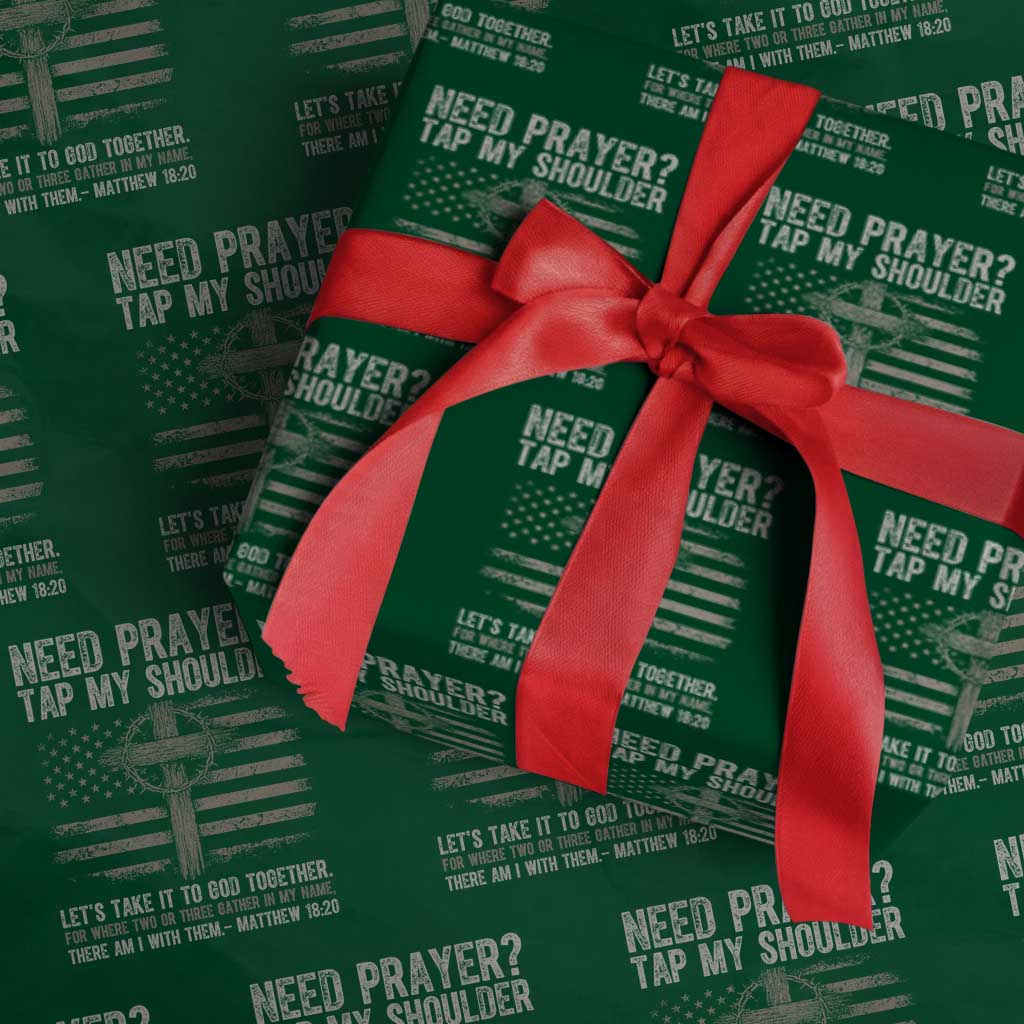 Need Prayer Tap My Shoulder Christian Patriotic Wrapping Paper Roll American Flag Cross Crown of Thorns Matthew 18:20 TS02 Green Print Your Wear