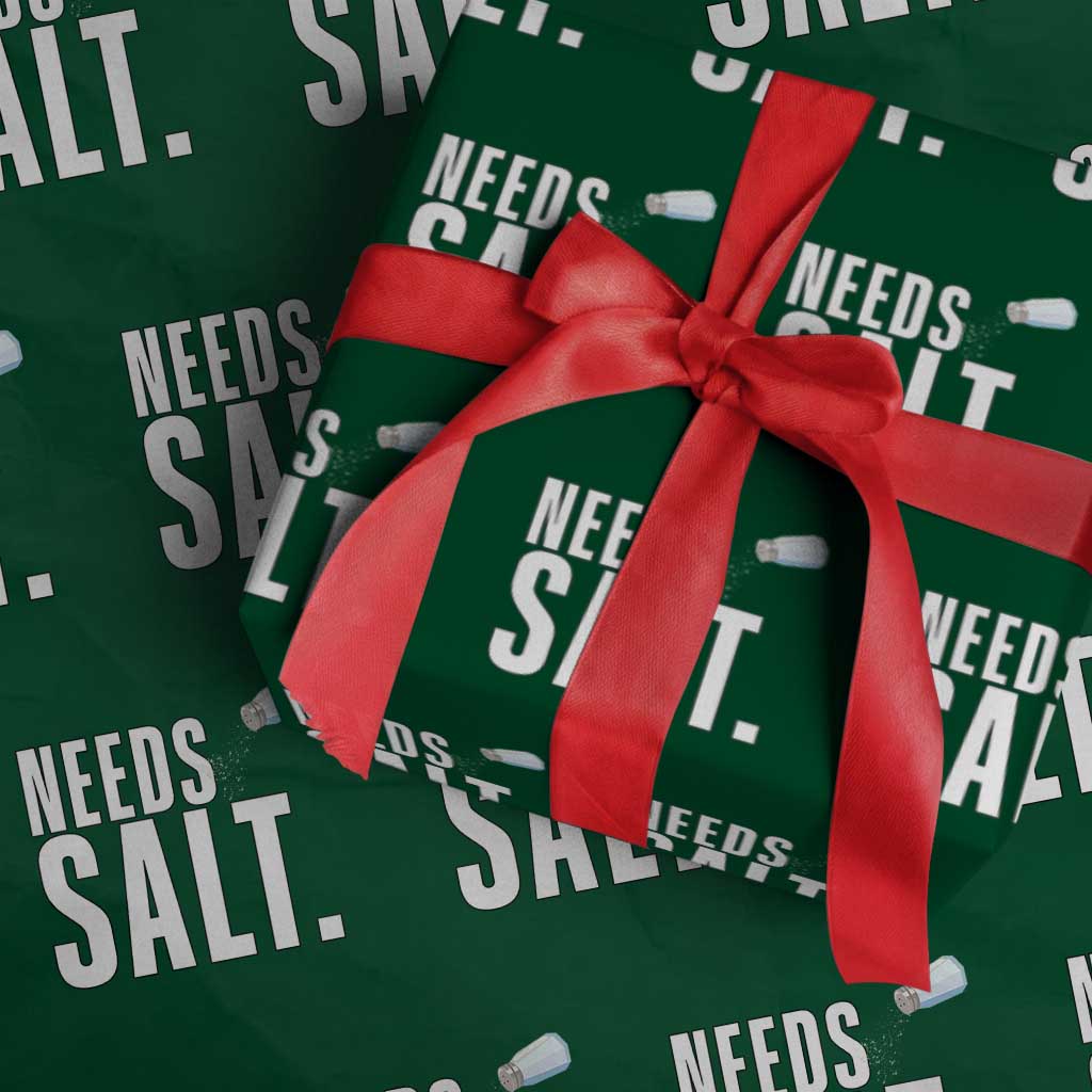Needs Salt Wrapping Paper Roll Funny Cooking Baking Foodie TS14 Green Print Your Wear