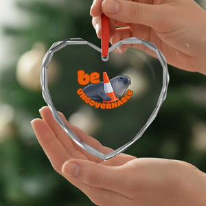 Neil The Seal Be Ungovernable Heart Crystal Glass Ornament Funny Tasmania Elephant Seal Road TS11 Print Your Wear