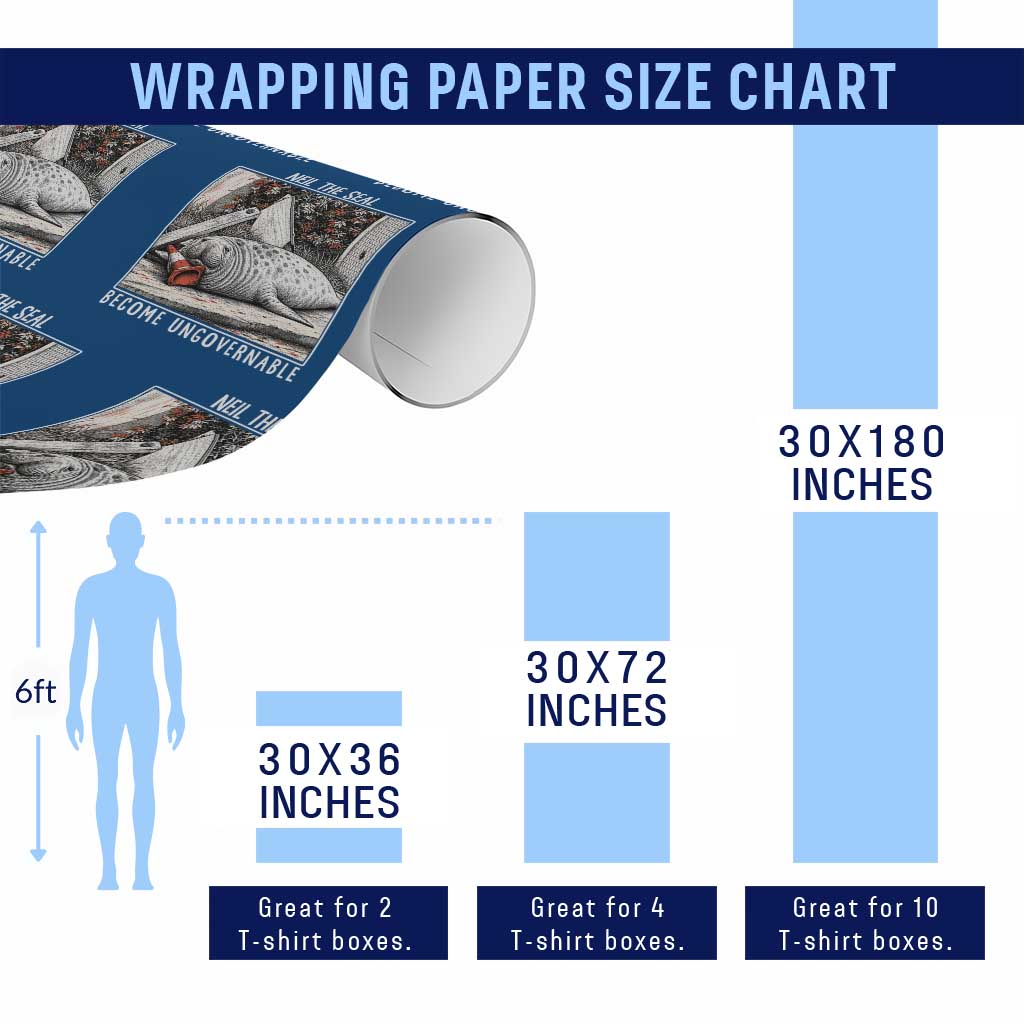 Neil The Seal Become Ungovernable Wrapping Paper Roll Vintage Elephant Seal Animal Meme TS14 Print Your Wear