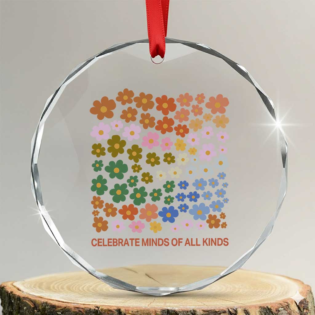 Neurodiversity Boho Floral Crystal Glass Ornament Celebrate Minds of All Kinds Autism ADHD ASD TS02 Transparent Glass 3'' Circle Print Your Wear
