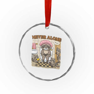 Never Alone Raccoon Mom Crystal Glass Ornament Funny Mama Life Mothers Day TS11 Print Your Wear