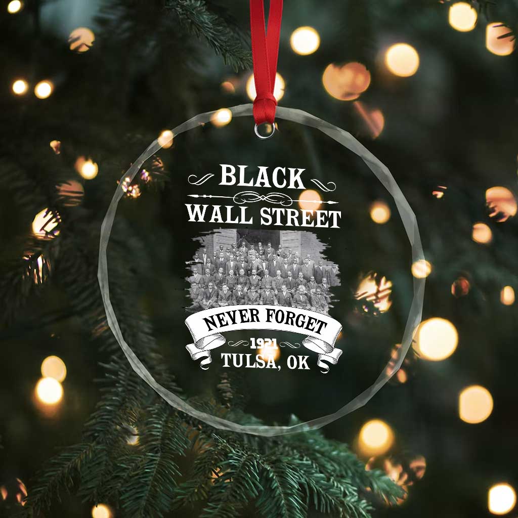Never Forget Black Wall Street 1921 Crystal Glass Ornament Tulsa Oklahoma Black History Month TS11 Print Your Wear