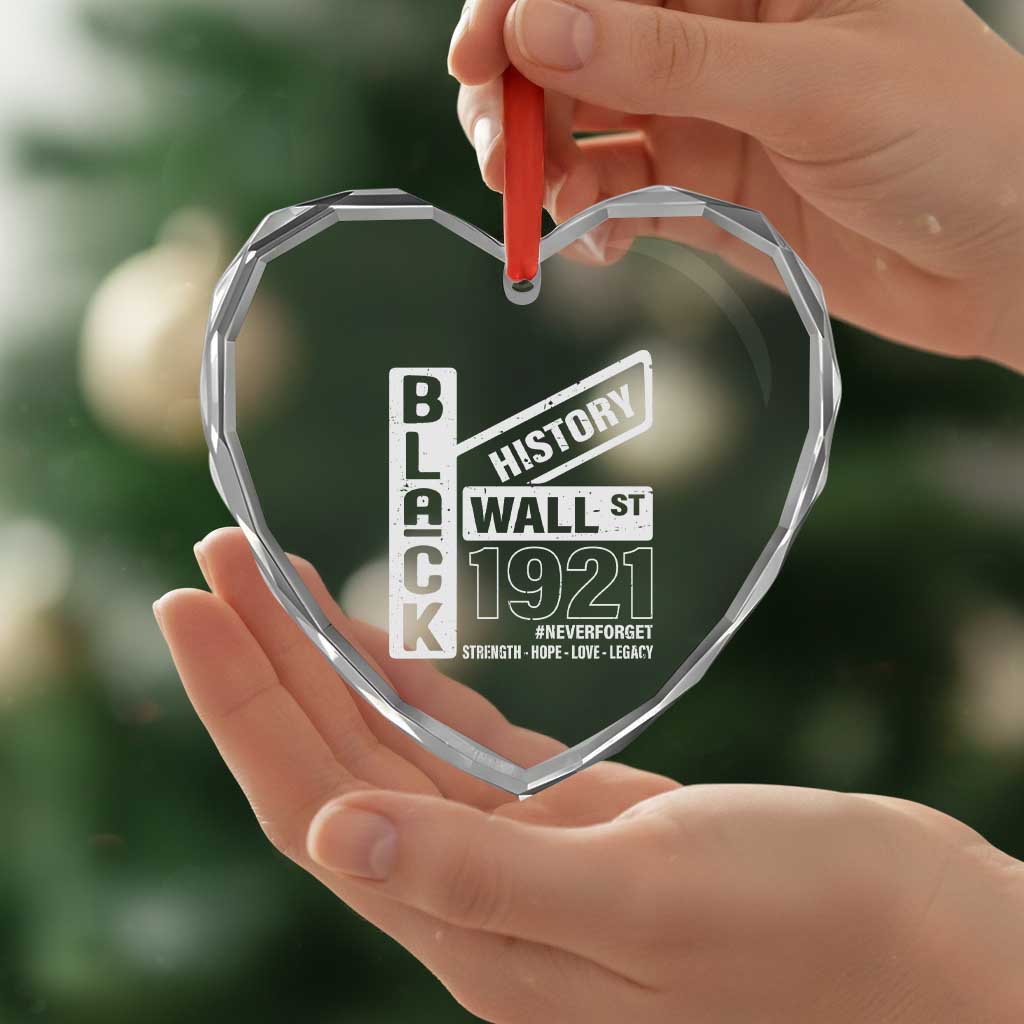 Never Forget Black Wall Street 1921 Heart Crystal Glass Ornament Tulsa Black History Month TS11 Print Your Wear