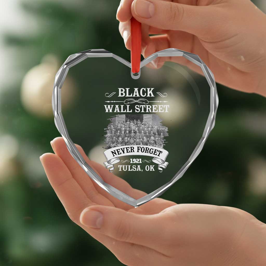 Never Forget Black Wall Street 1921 Heart Crystal Glass Ornament Tulsa Oklahoma Black History Month TS11 Print Your Wear