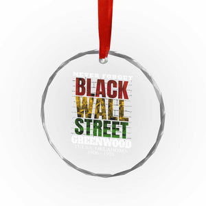 Never Forget Black Wall Street Crystal Glass Ornament Tulsa Oklahoma Black History Month TS11 Print Your Wear
