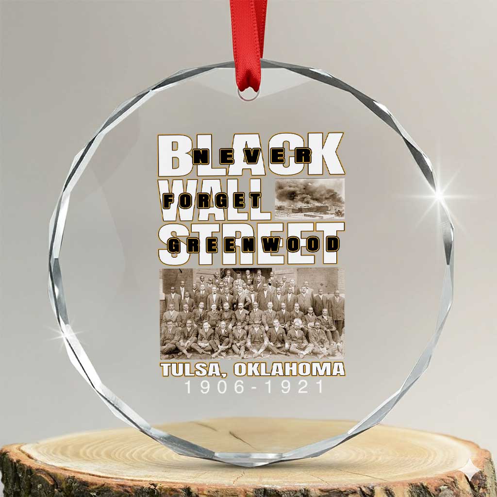 Never Forget Greenwood Black Wall Street Crystal Glass Ornament Black History Month TS11 Transparent Glass 3'' Circle Print Your Wear