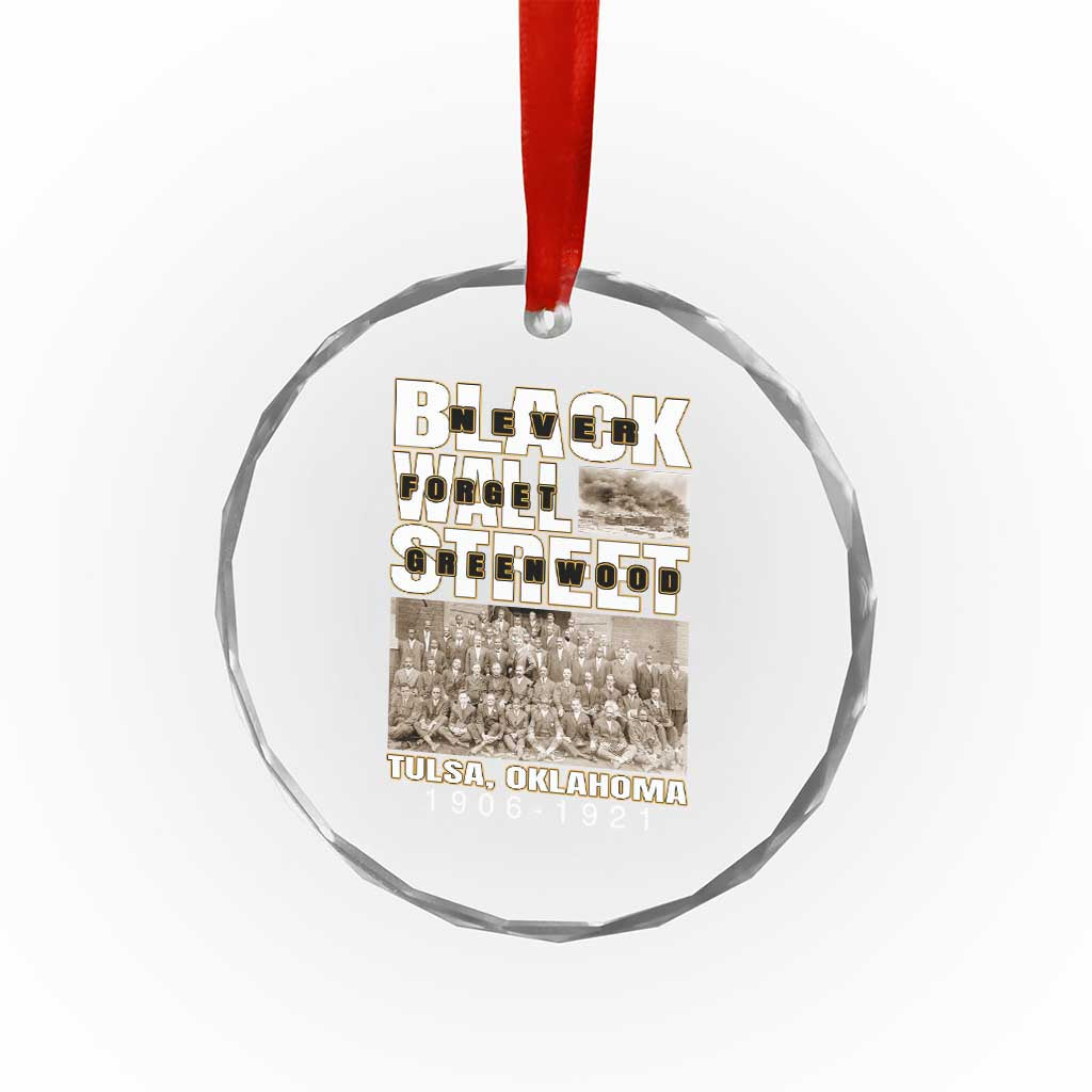 Never Forget Greenwood Black Wall Street Crystal Glass Ornament Black History Month TS11 Print Your Wear