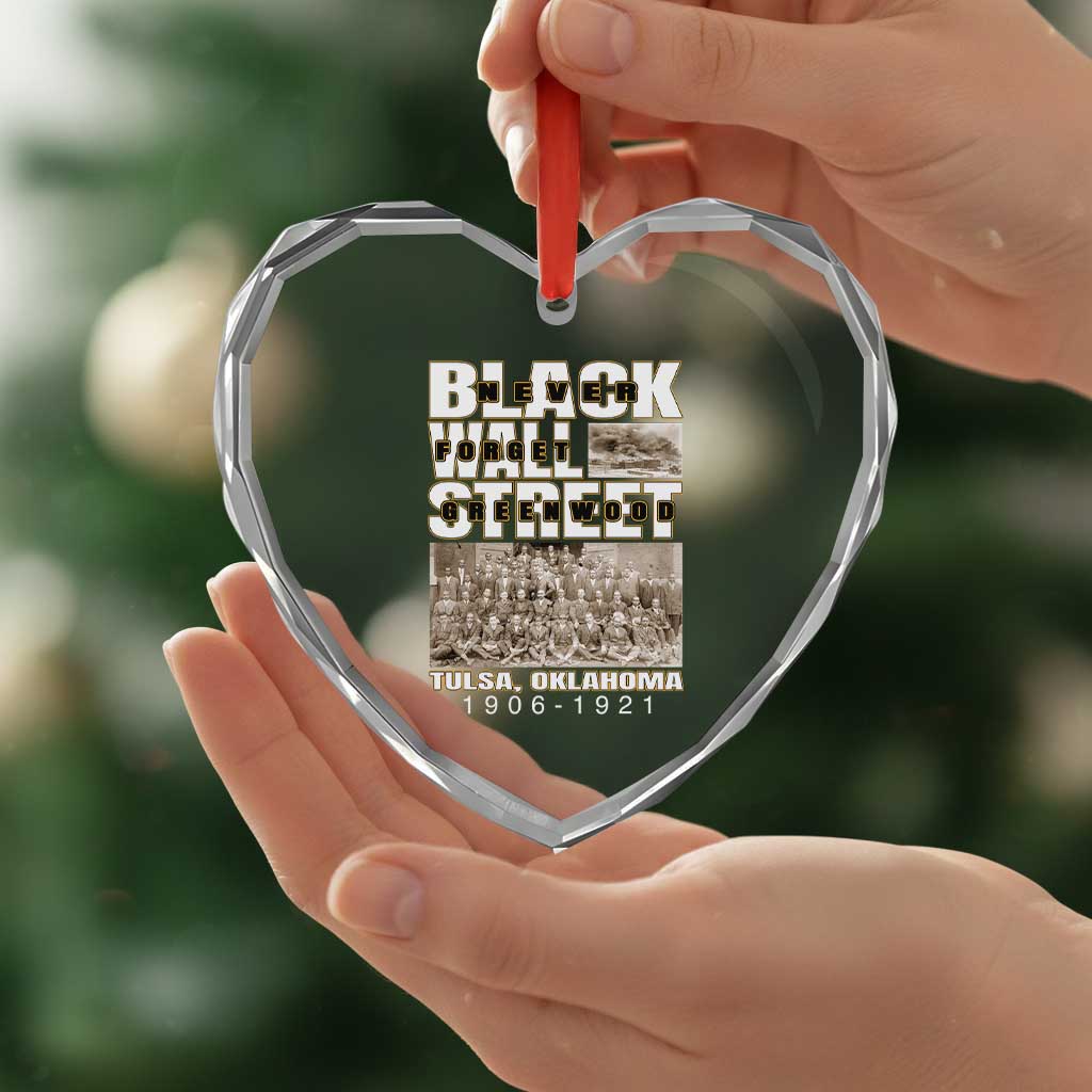 Never Forget Greenwood Black Wall Street Heart Crystal Glass Ornament Black History Month TS11 Print Your Wear