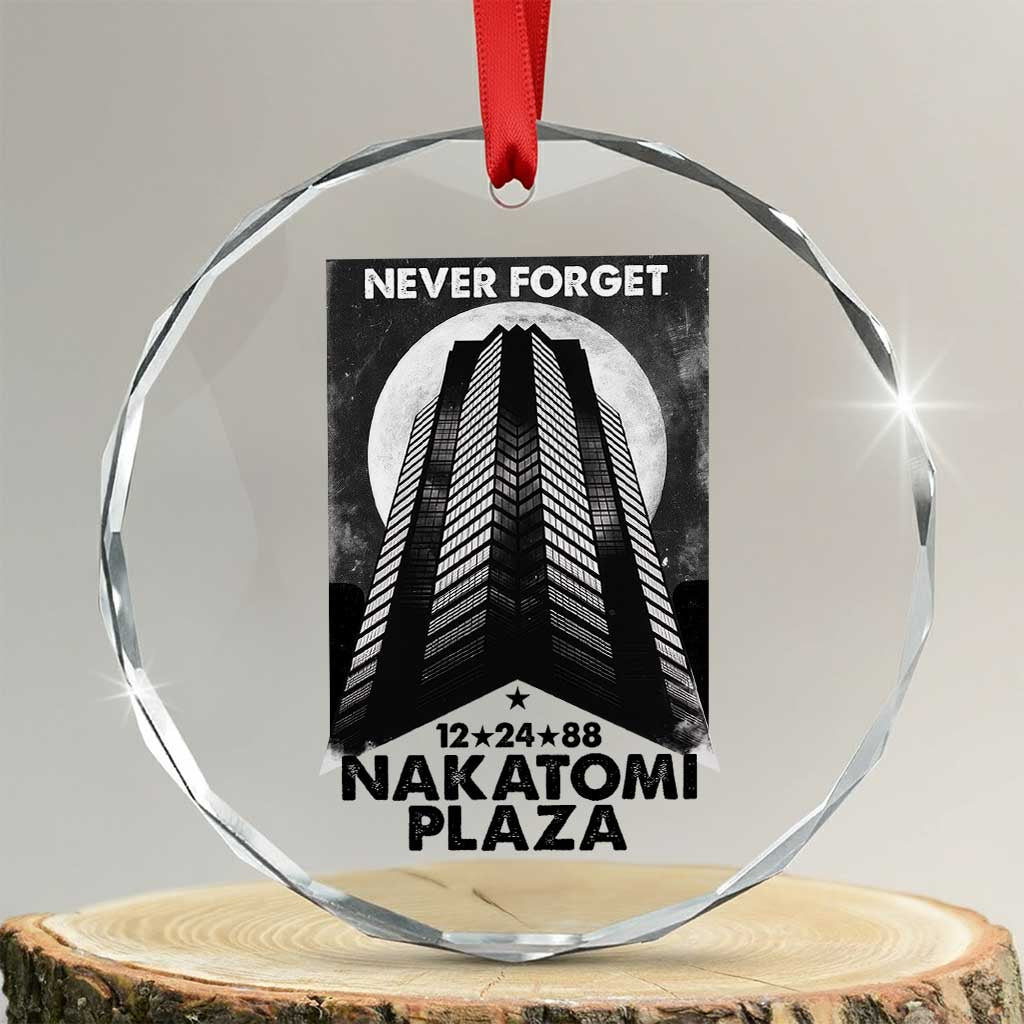Never Forget Nakatomi Plaza 1988 Crystal Glass Ornament TS09 Transparent Glass 3'' Circle Print Your Wear