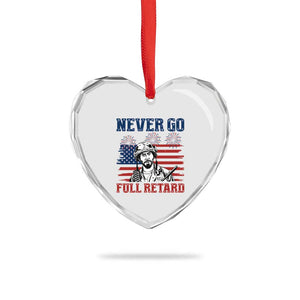 Never Go Full Retard Funny 4th of July Soldier Quote Heart Crystal Glass Ornament Patriotic American Flag Fireworks Dark Humor