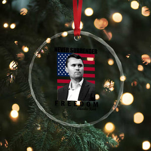 Never Surrender Freedom Crystal Glass Ornament Patriotic Charlie Kirk Tribute American Flag TS02 Print Your Wear