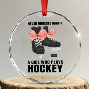 Never Underestimate A Girl Hockey Player Gift Idea Crystal Glass Ornament TS12 Transparent Glass 3'' Circle Print Your Wear