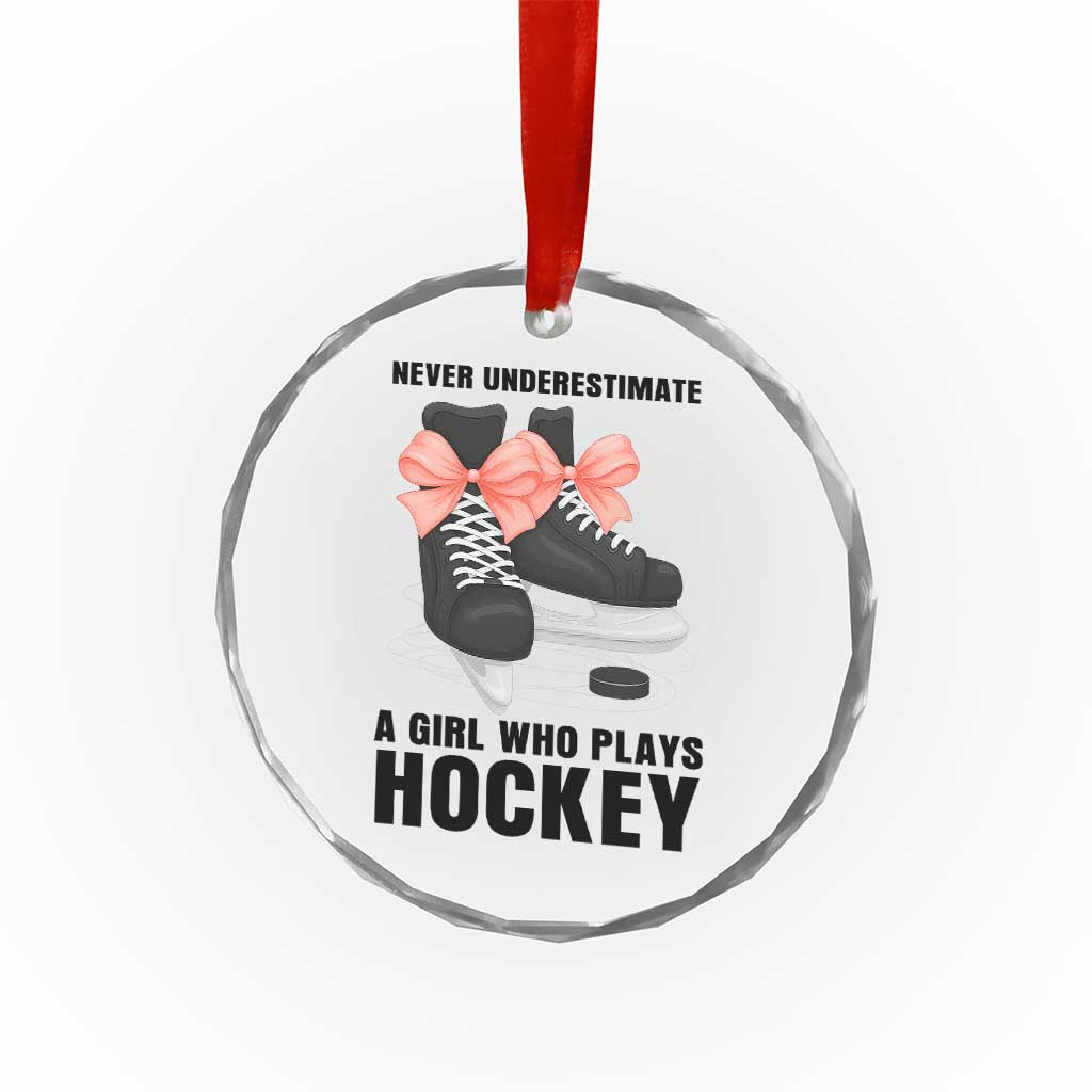 Never Underestimate A Girl Hockey Player Gift Idea Crystal Glass Ornament TS12 Print Your Wear