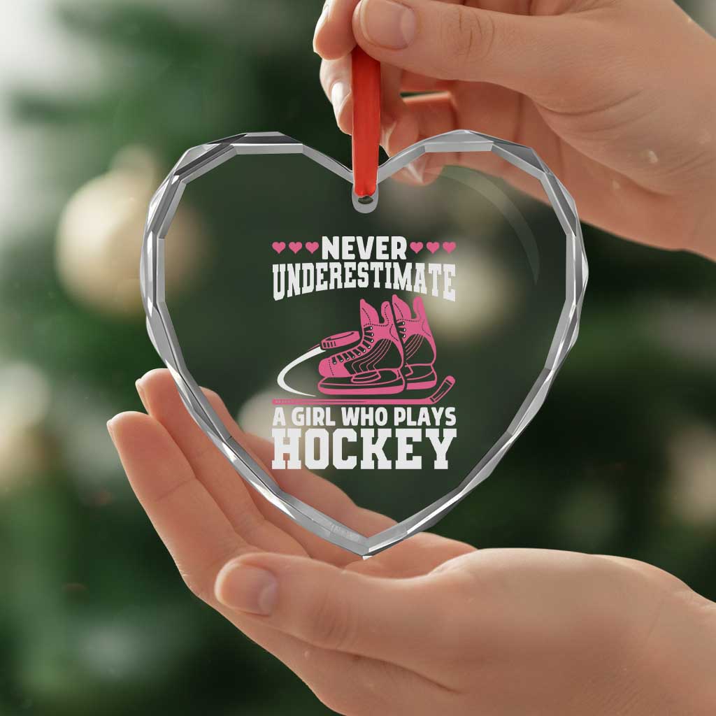 Never Underestimate A Girl Who Plays Hockey Heart Crystal Glass Ornament Gift For Women TS12 Print Your Wear