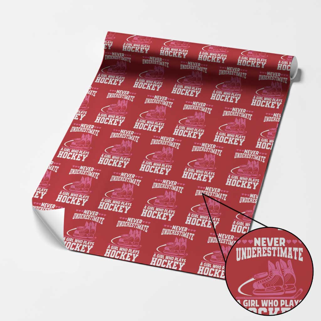 Never Underestimate A Girl Who Plays Hockey Wrapping Paper Roll Gift For Women TS12 Red Print Your Wear