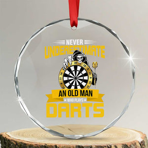 Never Underestimate An Old Man Plays Darts Crystal Glass Ornament Funny Dartist Grim Reaper Gift TS12 Transparent Glass 3'' Circle Print Your Wear