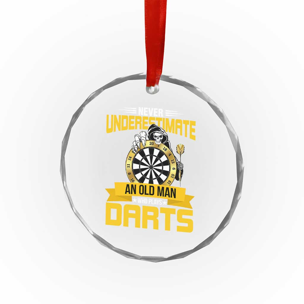 Never Underestimate An Old Man Plays Darts Crystal Glass Ornament Funny Dartist Grim Reaper Gift TS12 Print Your Wear