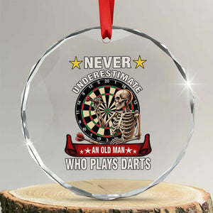 Never Underestimate An Old Man Plays Darts Crystal Glass Ornament Gothic Darts Player TS12 Transparent Glass 3'' Circle Print Your Wear