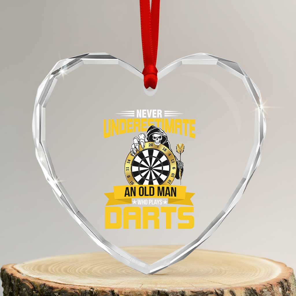 Never Underestimate An Old Man Plays Darts Heart Crystal Glass Ornament Funny Dartist Grim Reaper Gift TS12 Transparent Glass 3'' Heart Print Your Wear