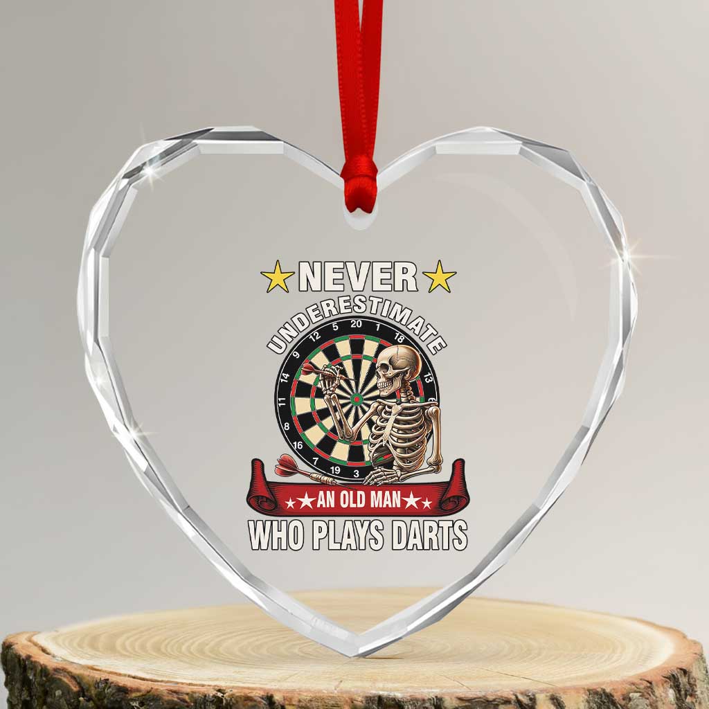 Never Underestimate An Old Man Plays Darts Heart Crystal Glass Ornament Gothic Darts Player TS12 Transparent Glass 3'' Heart Print Your Wear