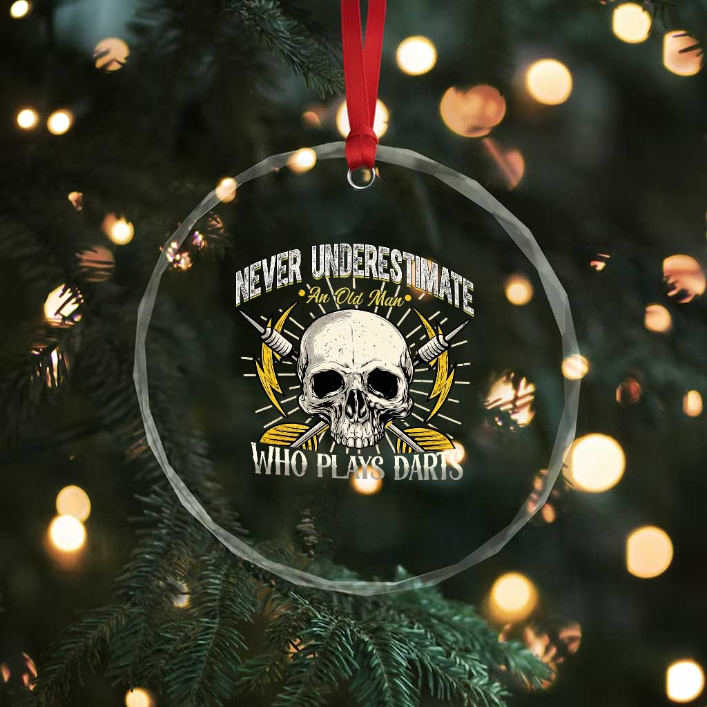 Never Underestimate An Old Who Plays Darts Crystal Glass Ornament Funny Darts Fan TS12 Print Your Wear