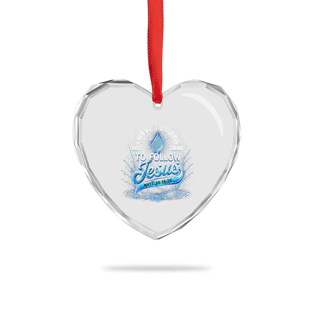 New Baptist Believer Heart Crystal Glass Ornament Have Decided To Follow Jesus 2026 TS10 Print Your Wear