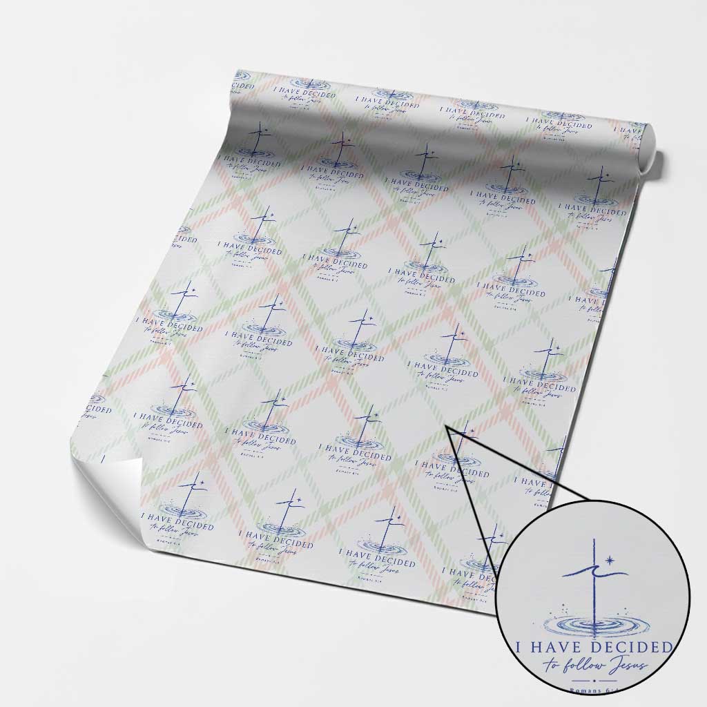 New Believer Wrapping Paper Roll I Have Decided To Follow Jesus In Baptism Cross Water TS10 Christmas Plaid Print Your Wear