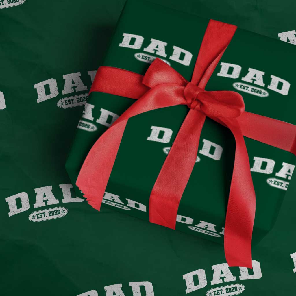 New Dad 2026 Wrapping Paper Roll Promoted To Daddy Est 2026 TS10 Green Print Your Wear