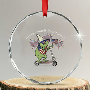 New Dad Frog 4th of July Crystal Glass Ornament Off to Commit Dad Foolery TS14 Transparent Glass 3'' Circle Print Your Wear