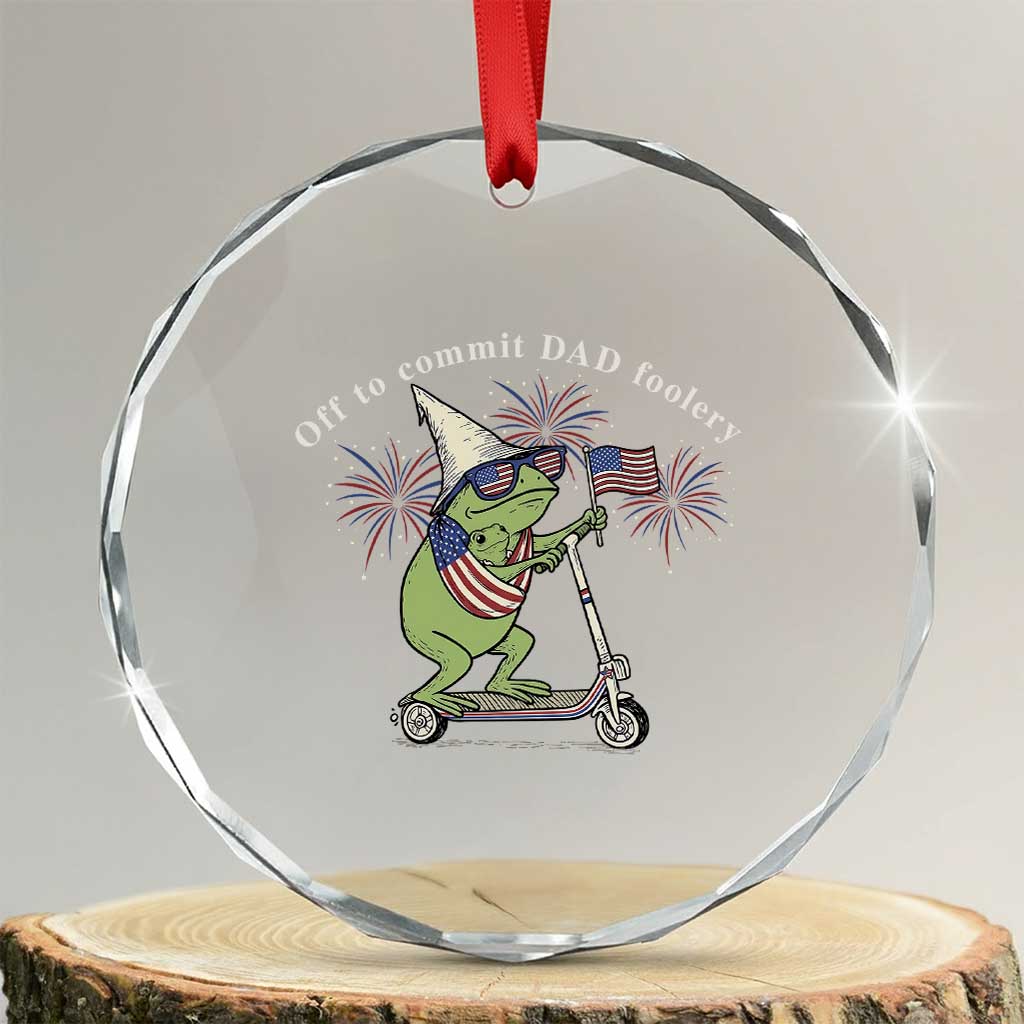 New Dad Frog 4th of July Crystal Glass Ornament Off to Commit Dad Foolery TS14 Transparent Glass 3'' Circle Print Your Wear