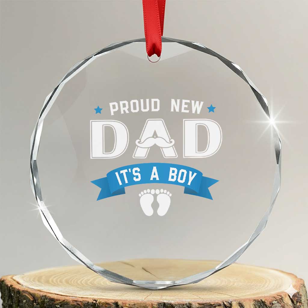 New Dad It's a Boy Crystal Glass Ornament Newborn Daddy Father Baby Boy Son TS10 Transparent Glass 3'' Circle Print Your Wear