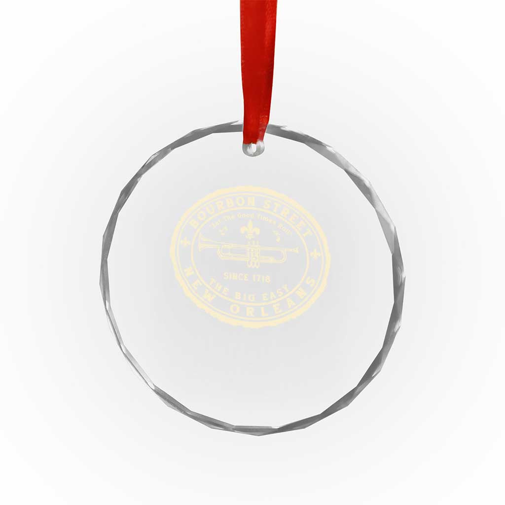 New Orleans Bourbon Street The Big Easy Crystal Glass Ornament Let The Good Times Roll TS11 Print Your Wear