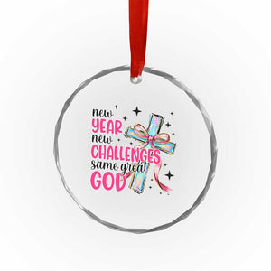 New Year New Challenges Same Great God Crystal Glass Ornament Christian New Year Eve TS11 Print Your Wear
