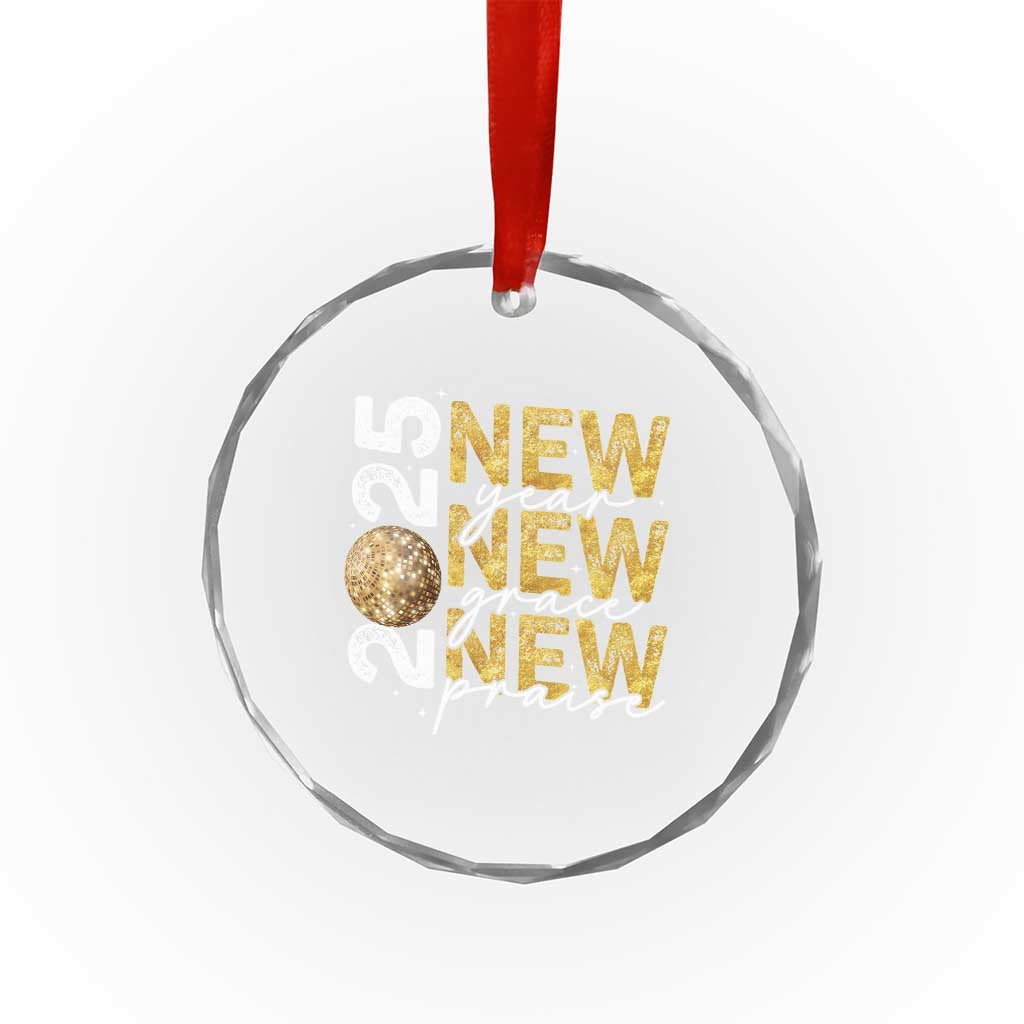 New Year New Grace New Praise 2025 Crystal Glass Ornament TS11 Print Your Wear