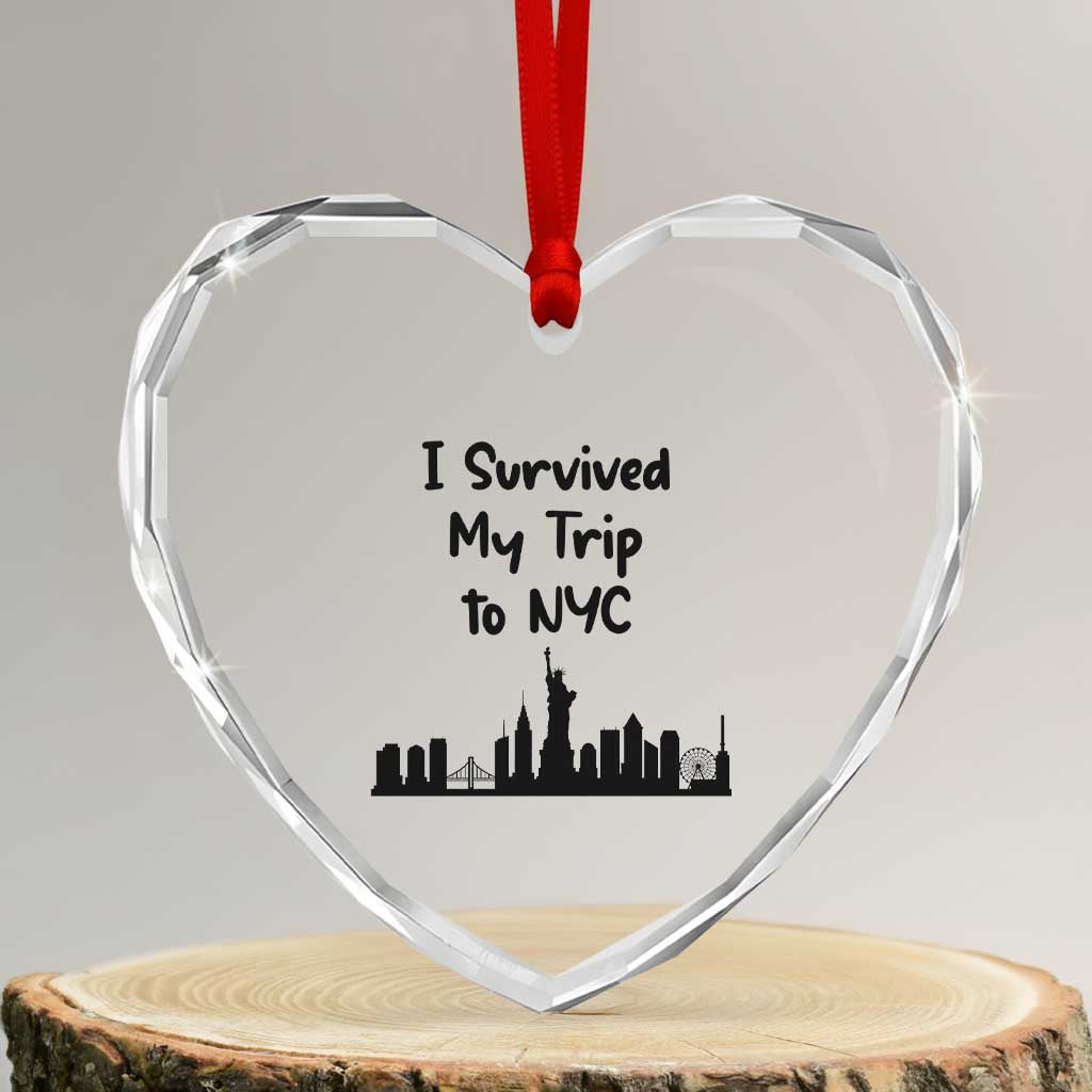 New York City Skyline Travel Tourist Heart Crystal Glass Ornament I Survived My Trip To NYC TS12 Transparent Glass 3'' Heart Print Your Wear