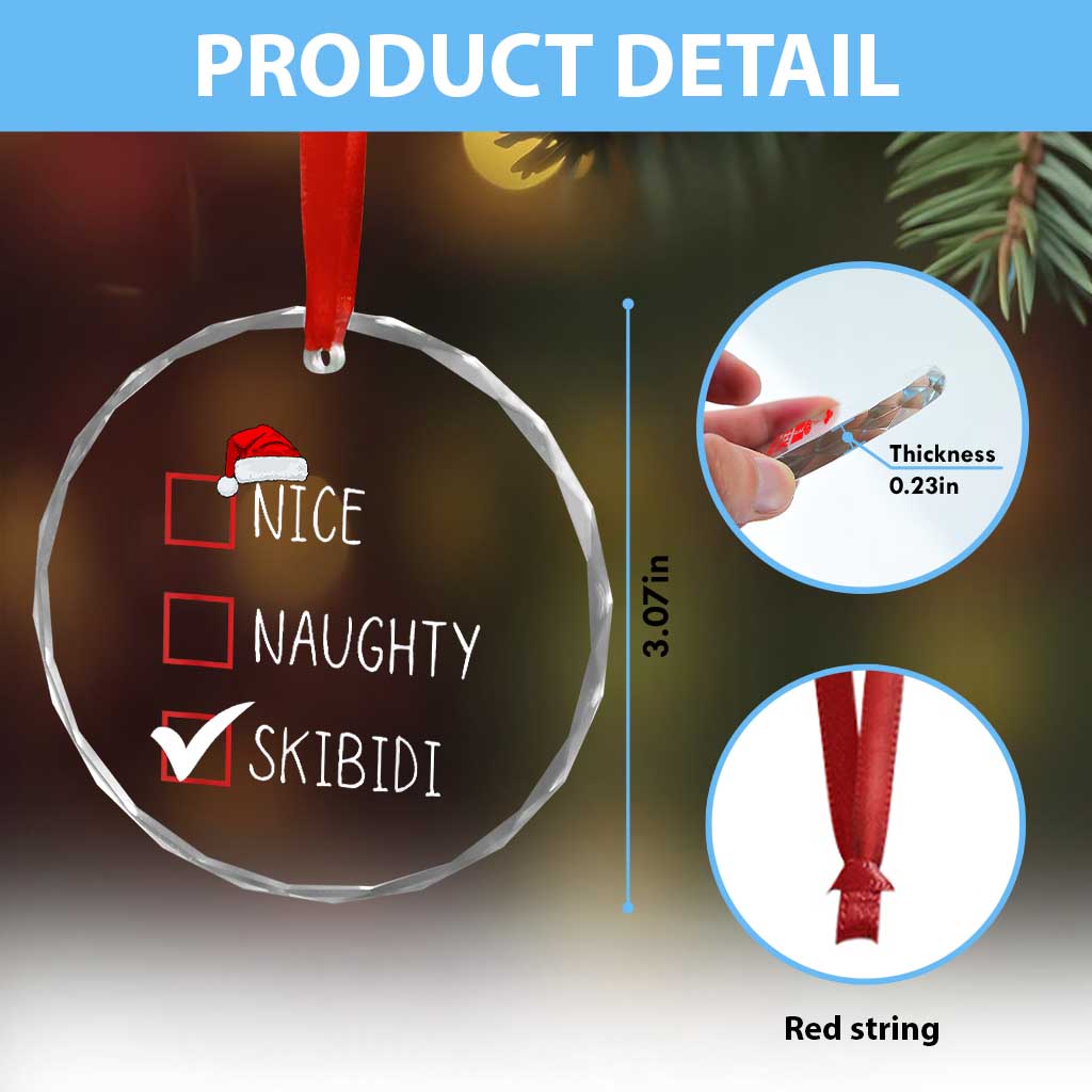 Nice Naughty Skibidi Crystal Glass Ornament Funny Xmas Santa List TS02 Print Your Wear