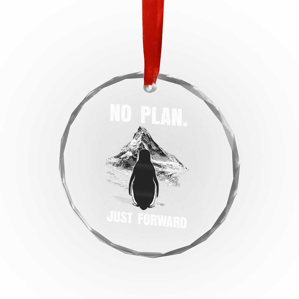 Nihilist Penguin Hiking Meme Crystal Glass Ornament No Plan Just Forward TS14 Print Your Wear