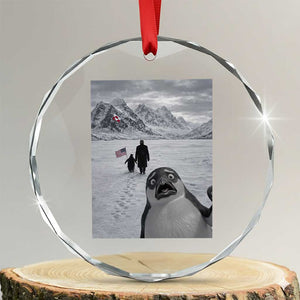 Nihilist Penguin Trump Hiking Mountains Crystal Glass Ornament Funny Penguin Selfie But Why TS14 Transparent Glass 3'' Circle Print Your Wear