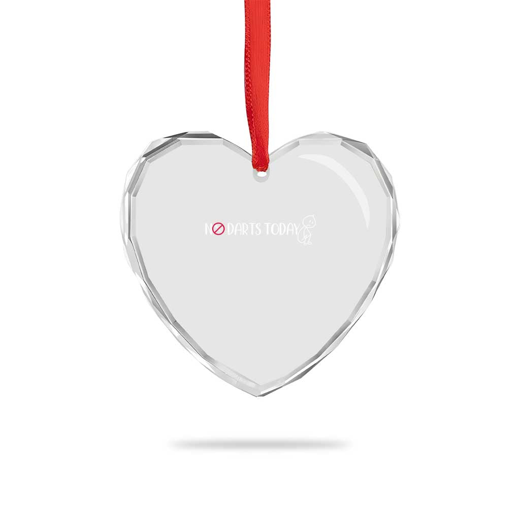 No Dart Today Heart Crystal Glass Ornament Funny Dart Player Gift TS12 Print Your Wear